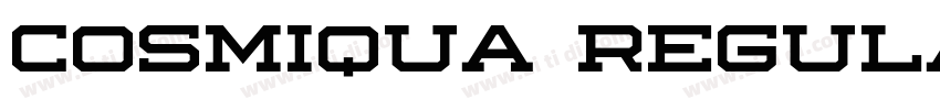 Cosmiqua Regular字体转换